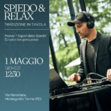 1 Maggio: Spiedo & Relax